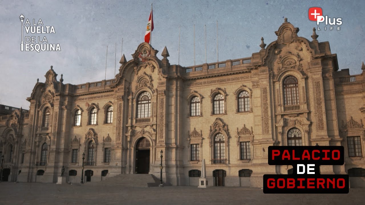 Los Secretos  del Palacio de Gobierno 🇵🇪 | A la Vuelta de la Esquina