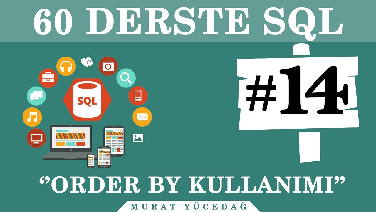 SQL Ders 14 Order By Kullanımı