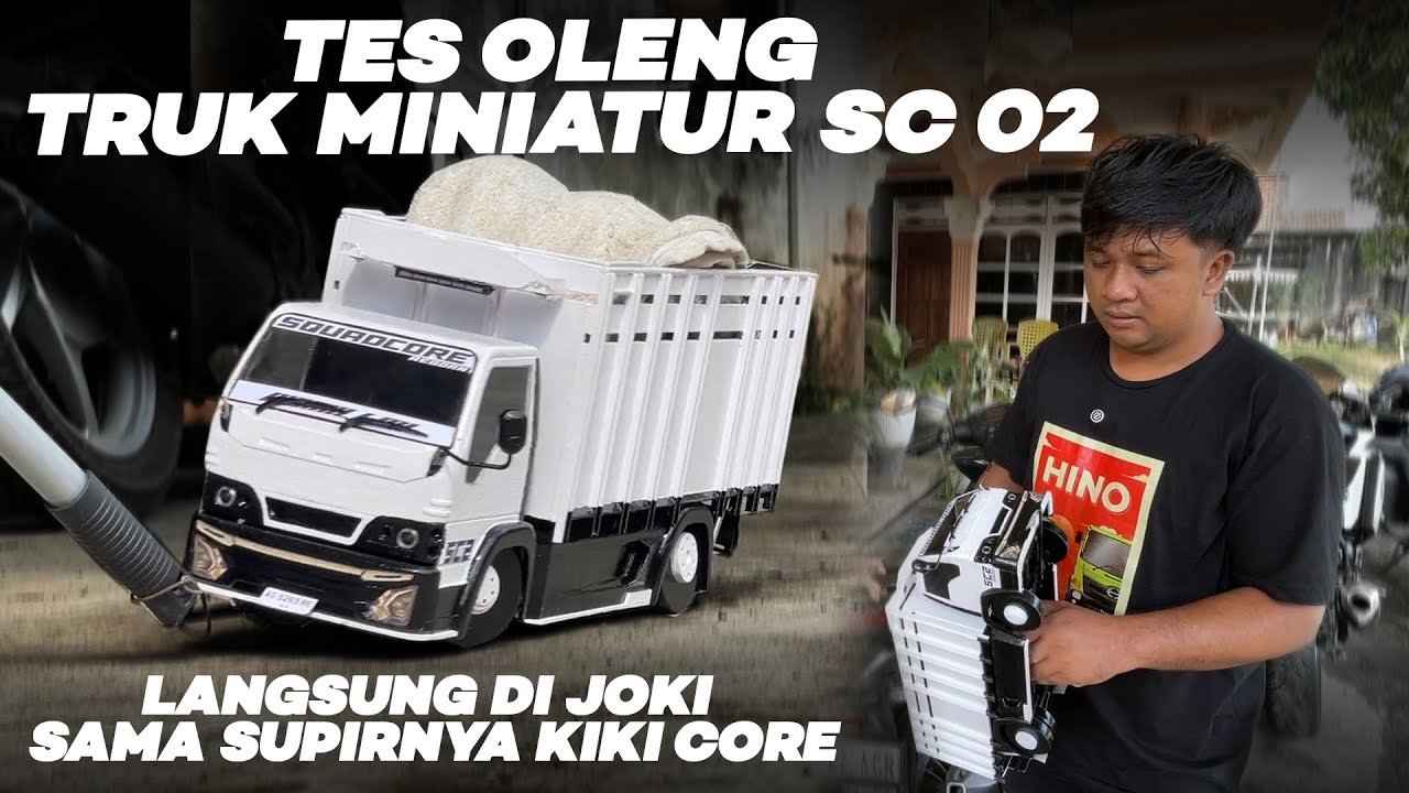 KIKI CORE BAR BAR‼️ TES OLENG TRUK MINIATUR SC 02