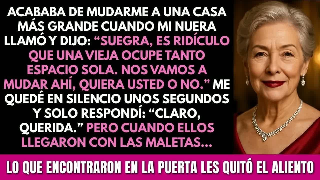 Mi nuera quiso mudarse a mi casa sin permiso; cuando llegó, lo que halló en la puerta la dejó muda