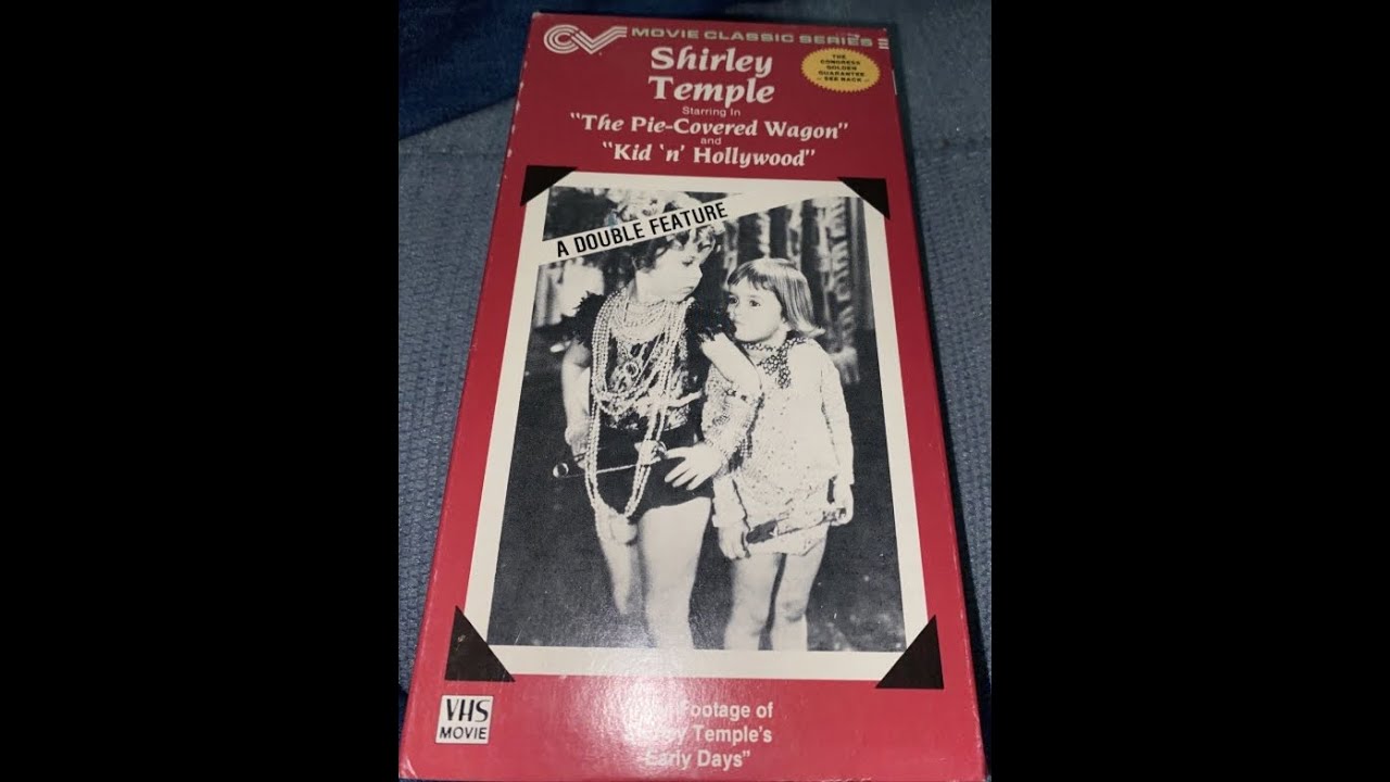 Opening To Shirley Temple Starring in-The Pie Covered Wagon/Kid 'n' Hollywood 1986 VHS