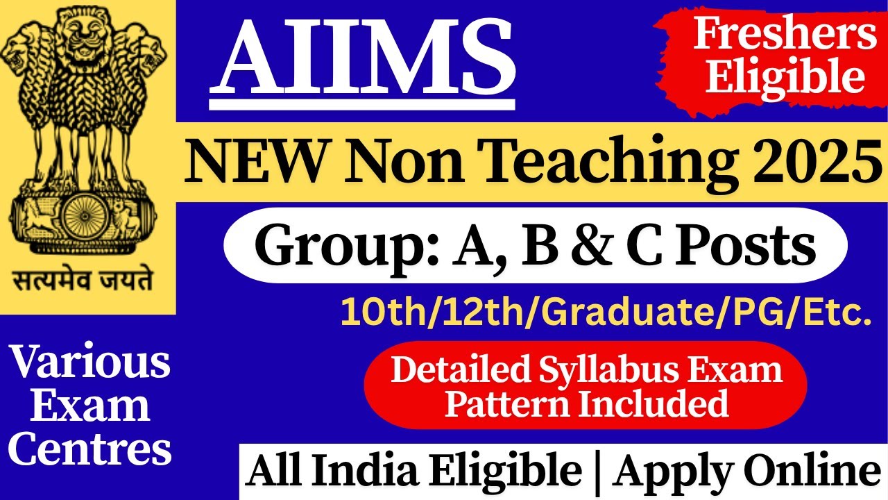 📢 AIIMS New Non Teaching Recruitment 2025 🔥 Group A, B & C Posts | AIIMS Gorakhpur Vacancy 2025
