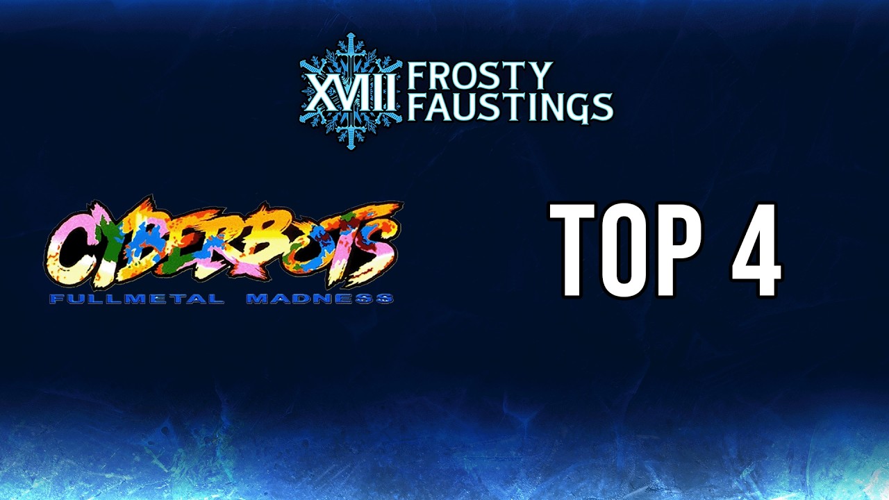 Frosty Faustings XVIII 2026: Vortex Gallery - Cyberbots Fullmetal Madness Top 4