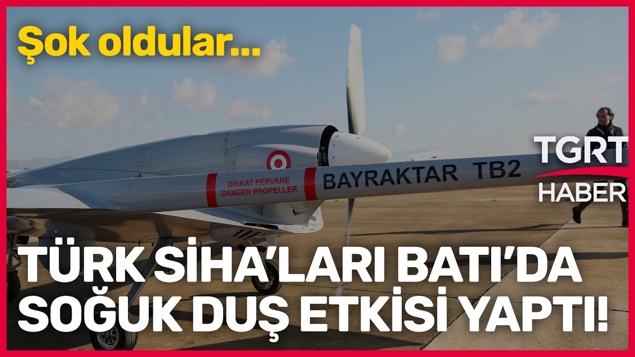 Alman Medyası Yazdı: Türk SİHA'ları Batı'da Soğuk Duş Etkisi Yaptı - Tuna Öztunç ile Dünyada Bugün