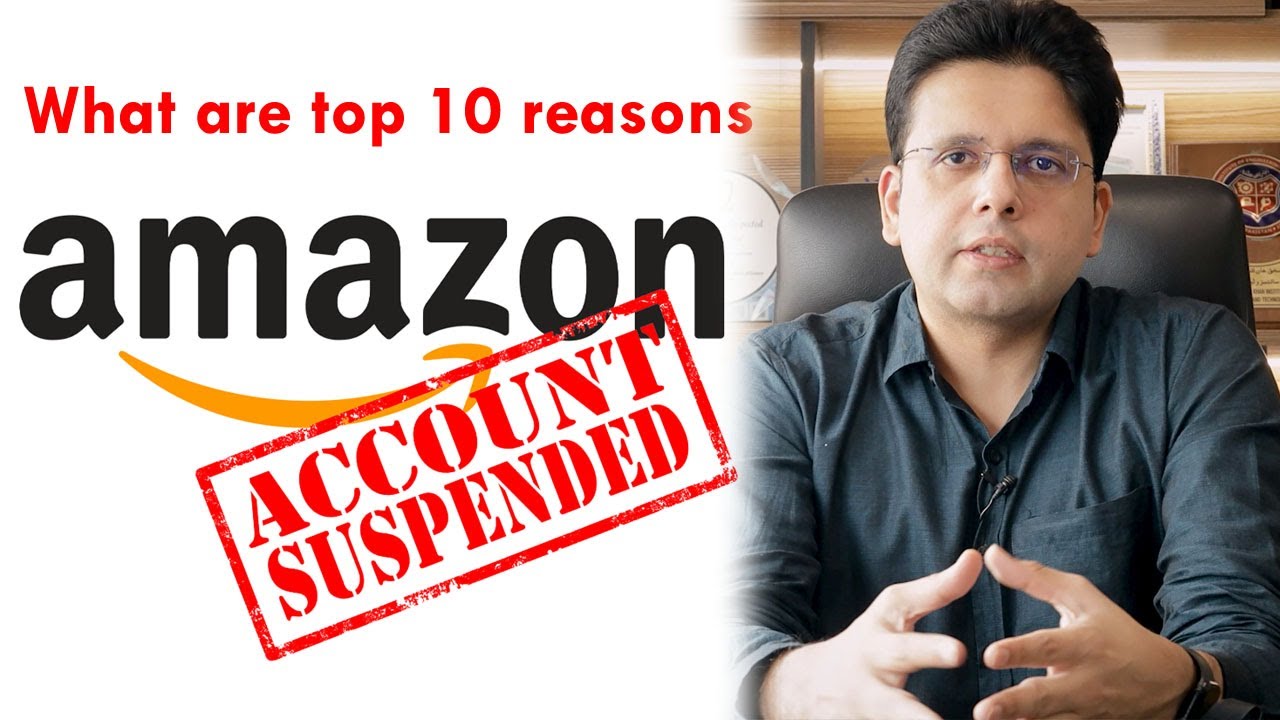 Amazon Account Ban/Deactivated -  Don't Make This Mistake &ndash; Ways to reinstate Suspended Account ?