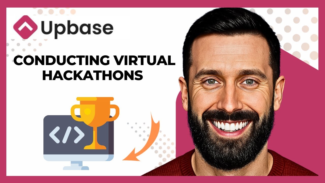 How To Use UPBASE For Conducting Virtual Hackathons (Complete 2025 Guide)