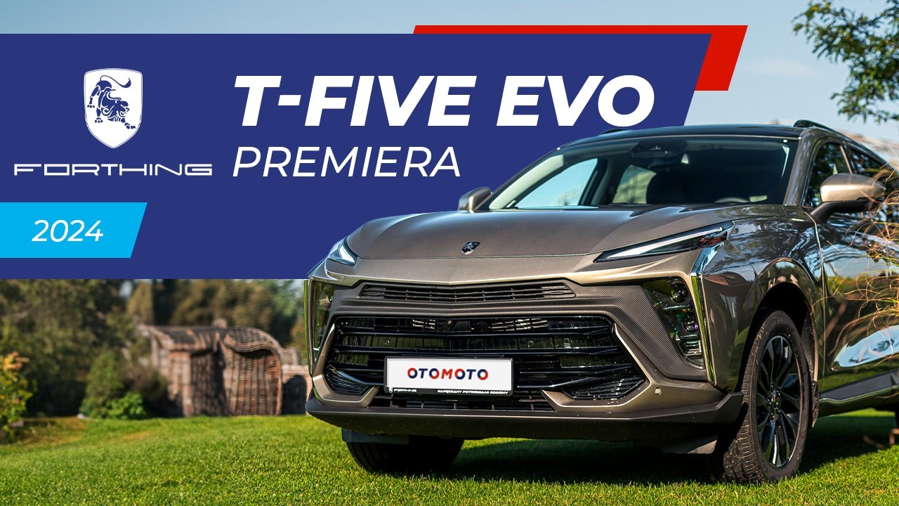 Forthing T-FIVE EVO 2024 to chińskie Lambo z silnikiem z 1.5 | Premiera OTOMOTO News