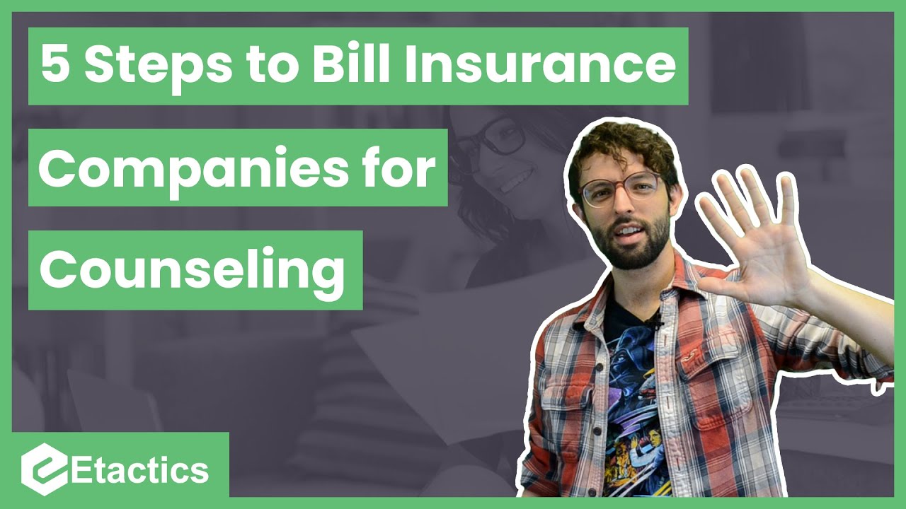 5 Steps to Bill Insurance Companies for Counseling