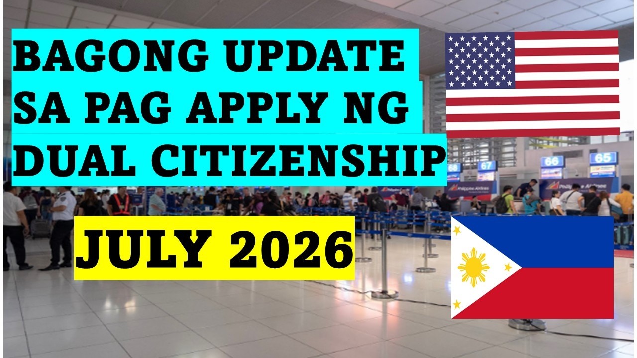BAGONG UPDATE SA PAG APPLY NG DUAL CITIZENSHIP