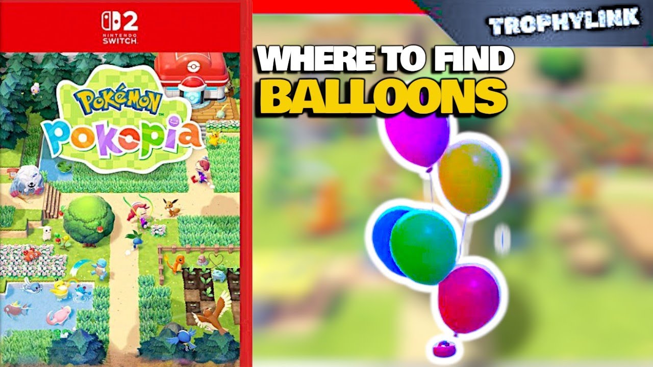 How To Get Balloons In Pokemon Pokopia (100% Guide)