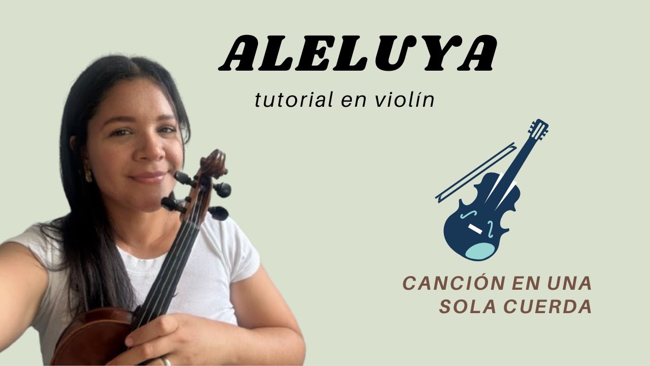 “ALELUYA” LA ALABANZA MÁS FÁCIL DE APRENDER EN EL VIOLÍN 🎻 | te explico las notas / Victoria Yepez