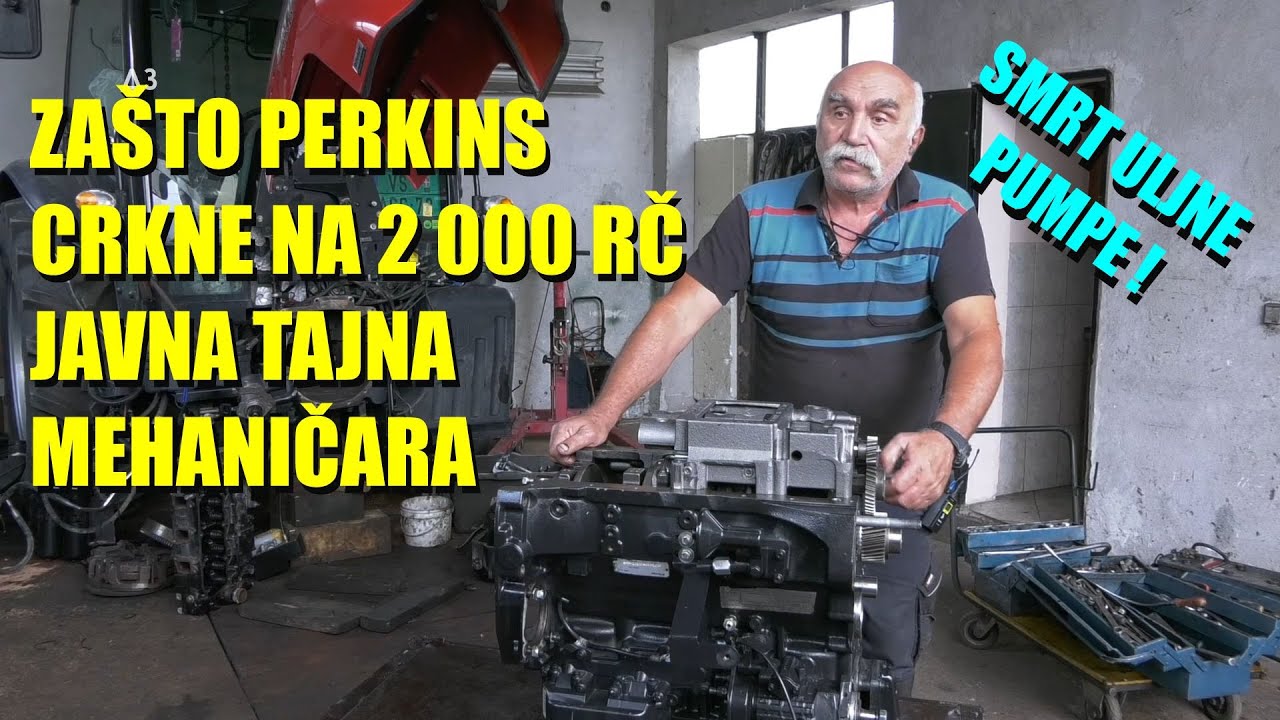 TRAKTORI - konstruktorska GREŠKA na PERKINS motorima zbog kojih strada ULJNA PUMPA - pa CEO MOTOR !