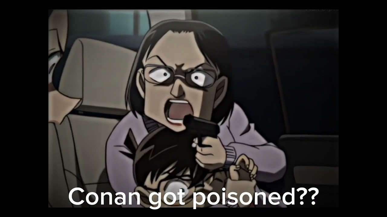 Detective Conan got kidnapped and poisoned
