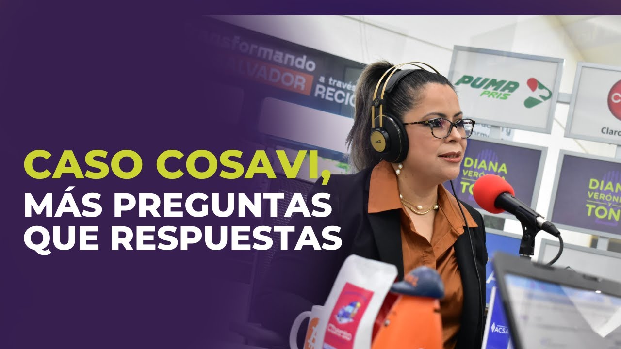 Caso COSAVI, más preguntas que respuestas