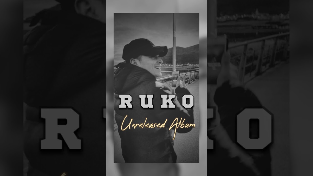 Ruko - Unreleased Album (2018)