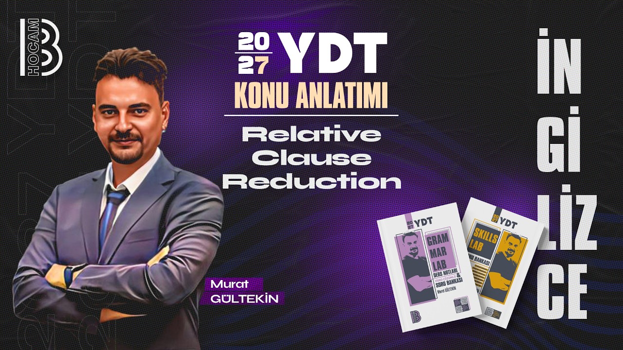 29) YDT - Relative Clause Reduction - Murat GÜLTEKİN - 2026