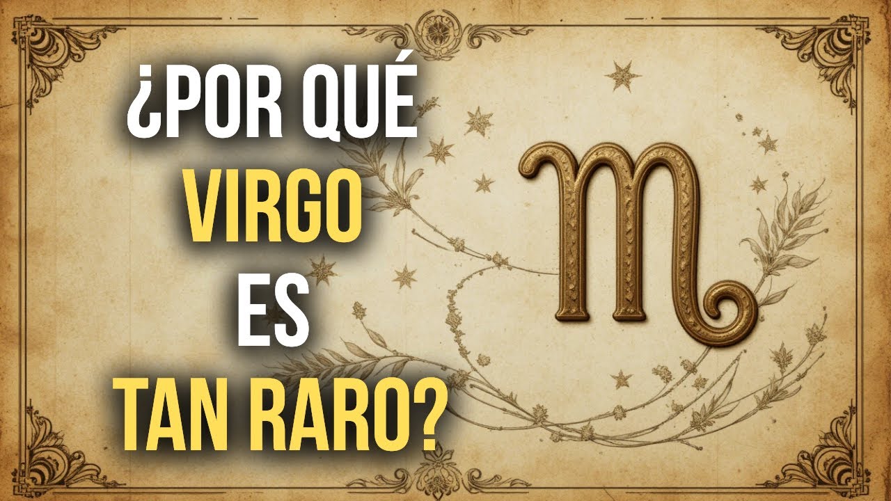 ¿Por qué Virgo es tan raro y tan incomprendido? Razones que te sorprenderán ♍
