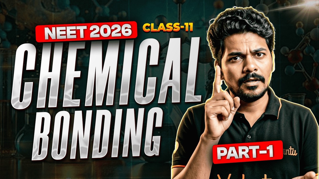 Chemical Bonding Part-2 🔥 | NEET 2026 | Class 11 Chemistry | Ajay Jummidi Sir