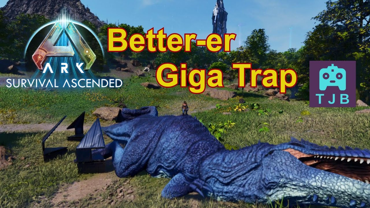 Better-er Giga Trap - Ark: Survival Ascended
