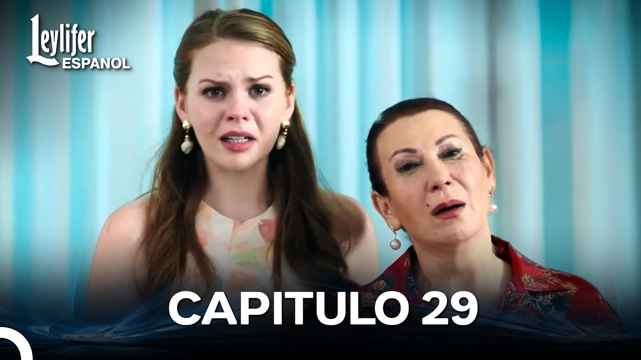 Leylifer Capitulo 29 (Doblado en Español)