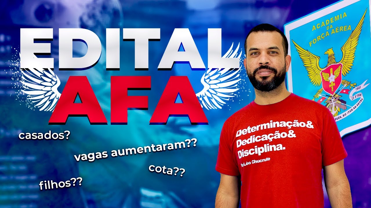 EDITAL AFA  - O que voc&ecirc; PRECISA saber!
