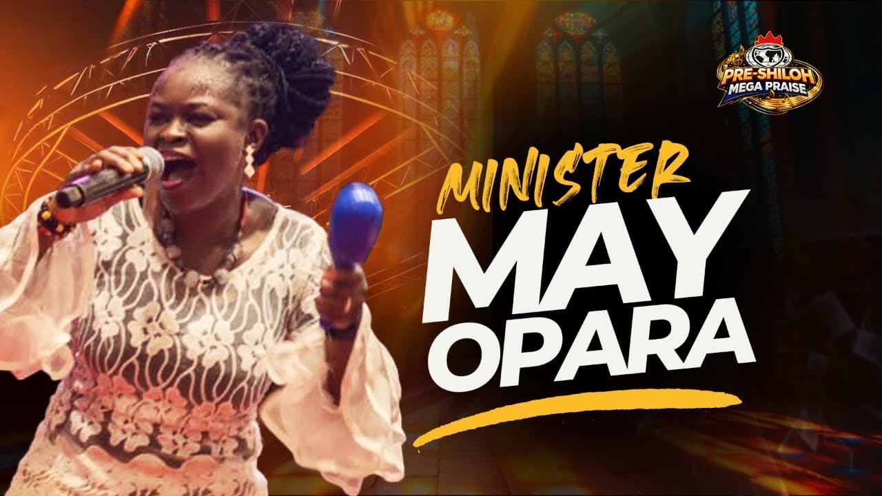 PRE-SHILOH MEGA PRAISE OPENING WORSHIP LED BY MAY OPARA. 