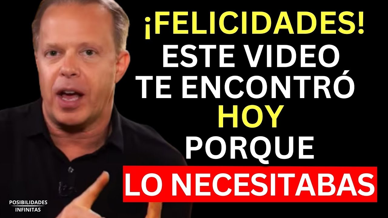Solo ENCONTRARÁS este VIDEO cuando REALMENTE lo NECESITES – Joe Dispenza
