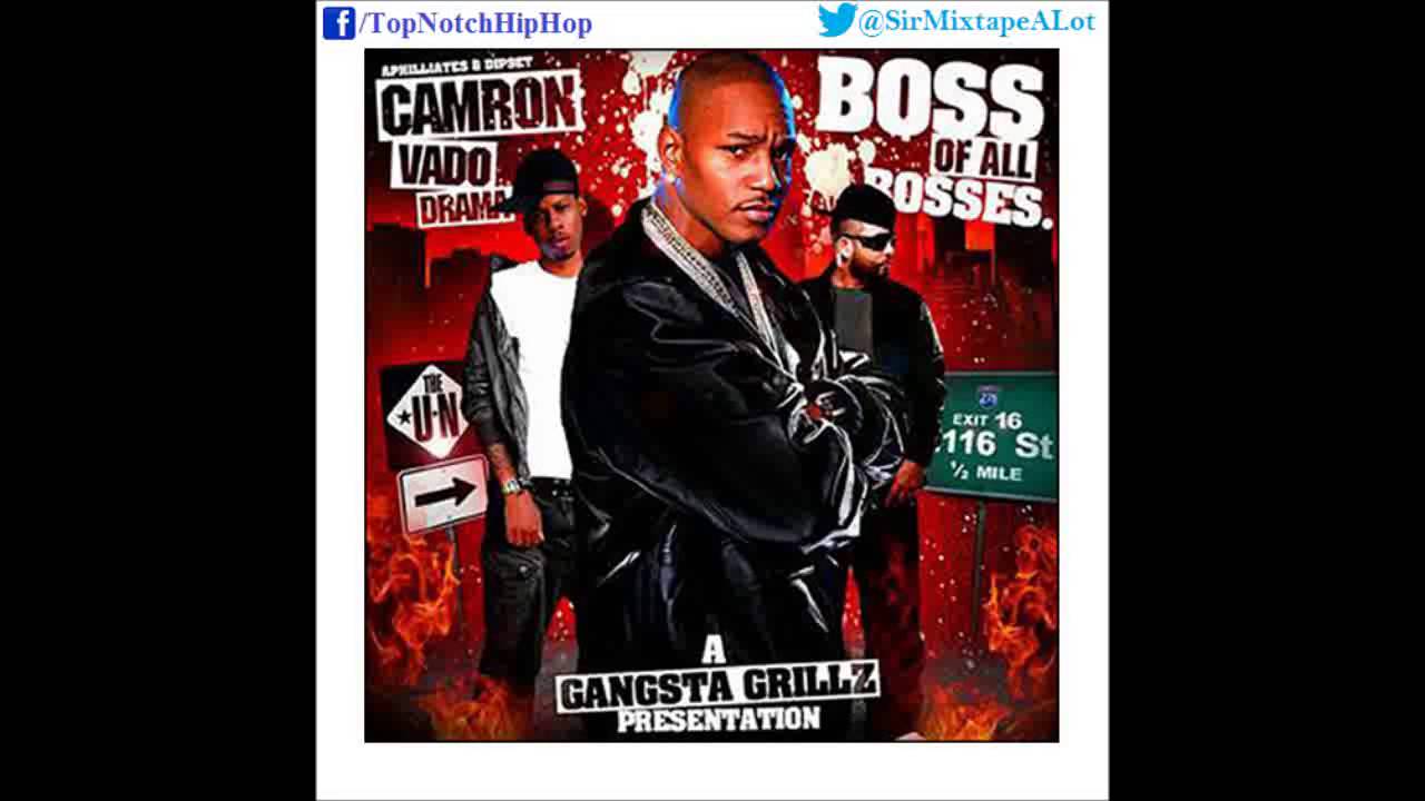Cam'ron & Vado - Drama [Boss Of All Bosses]