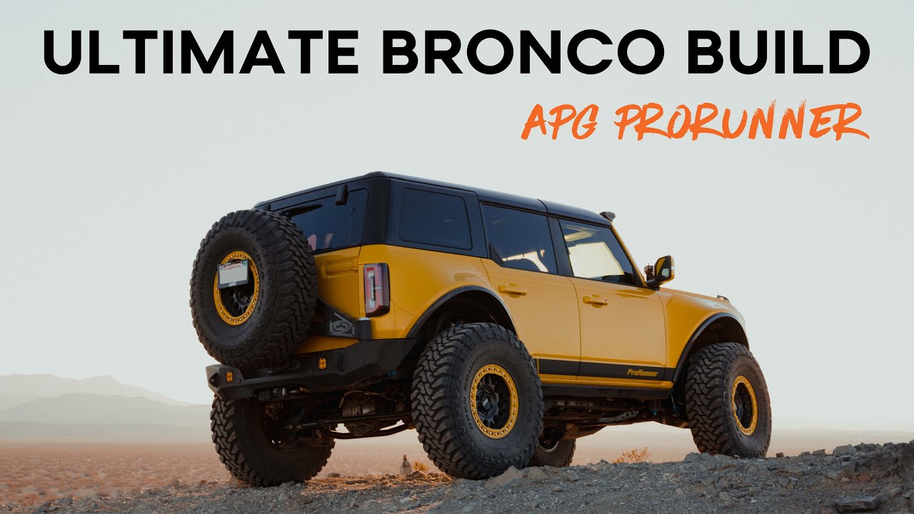 Ultimate Bronco Build | APG ProRunner