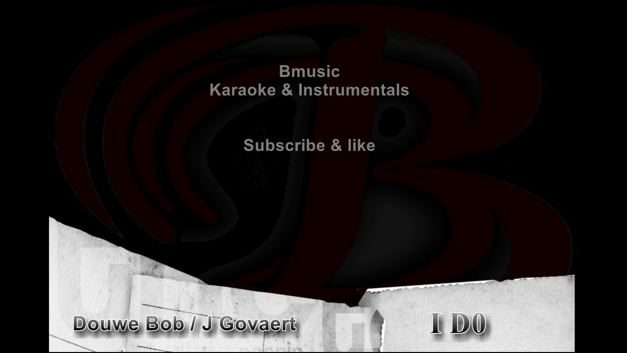 Douwe Bob & Jacqueline Govaert - I DO   Instrumental met tekst Lyric