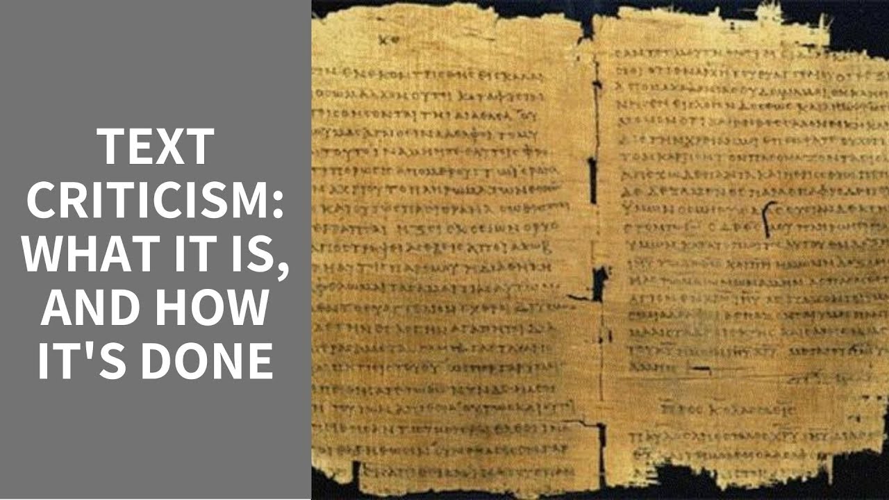 TEXT CRITICISM AND THE BIBLE
