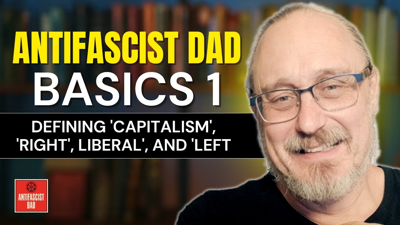 Antifascist Dad BASICS 1: Defining 