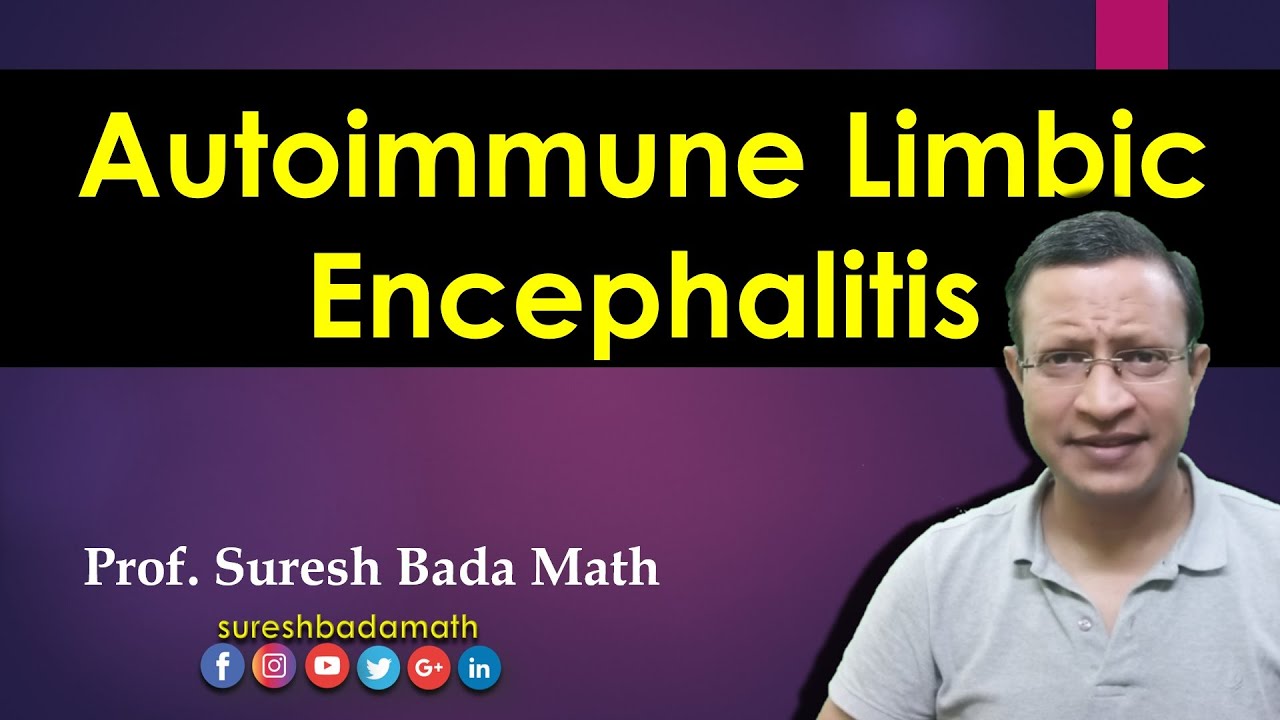 Autoimmune Limbic Encephalitis