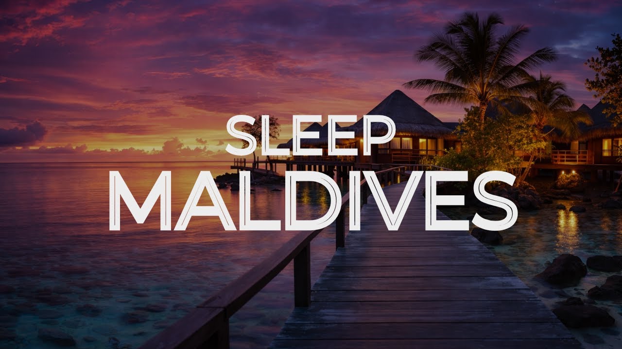 Maldives Sleep Music | 4 Hours Relaxing Music for Deep Sleep & Meditation