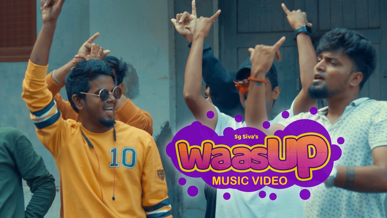 SG SIVA - WASSUP (Official Music Video)