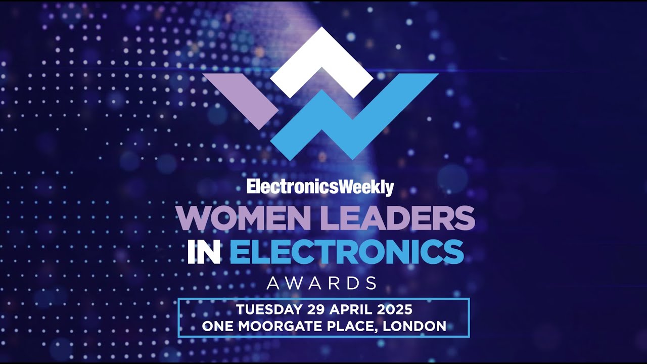 Women Leaders in Electronics Awards 2025 | Electronics Weekly