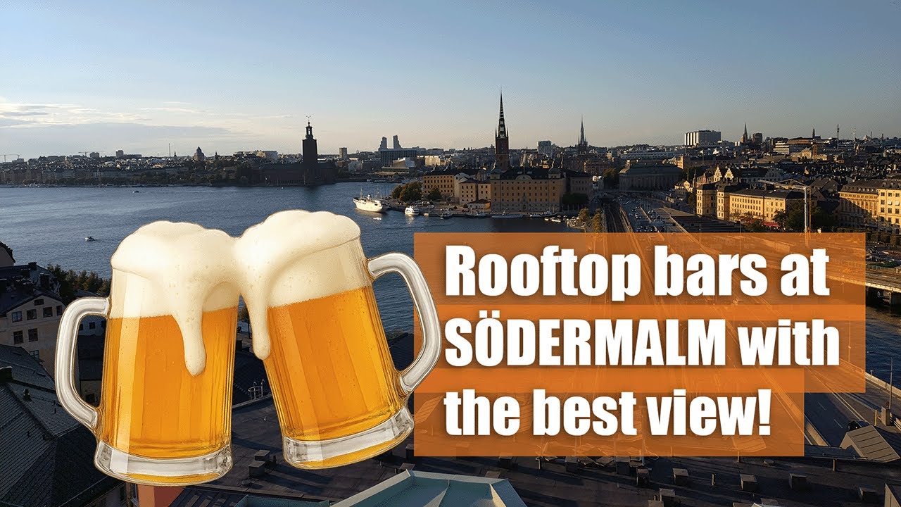 SÖDERMALM Stockholm - TOP 3 rooftop bars