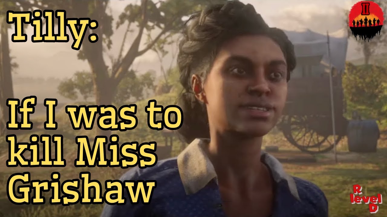 Tilly talks with Arthur about killing Miss Grimshaw #RDR2 #Story