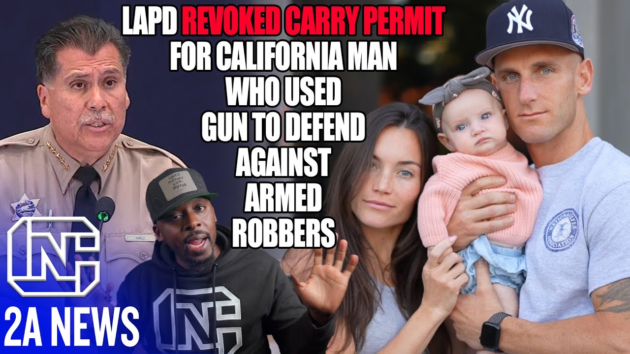LAPD Revoked Carry Permit For California Man Who Used Gun To Defend Against Armed Robbers