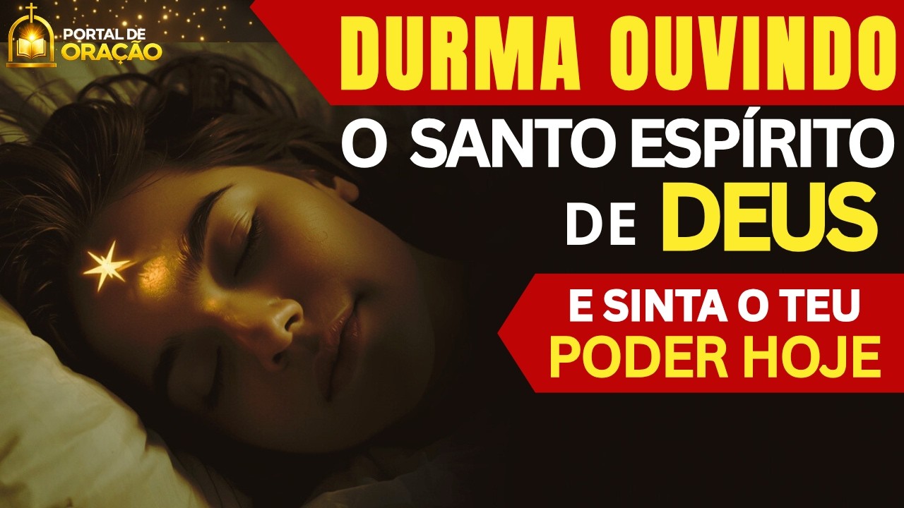 SINTA O PODER: Do Espírito Santo enquanto dorme. 🕊️📜