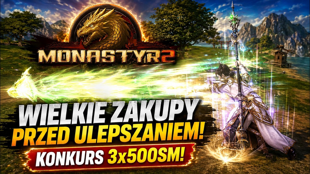 Monastyr2 - WIELKIE ZAKUPY PRZED ULEPSZANIEM! KONKURS 3x500SM! METIN2 TO SUPER GRA!