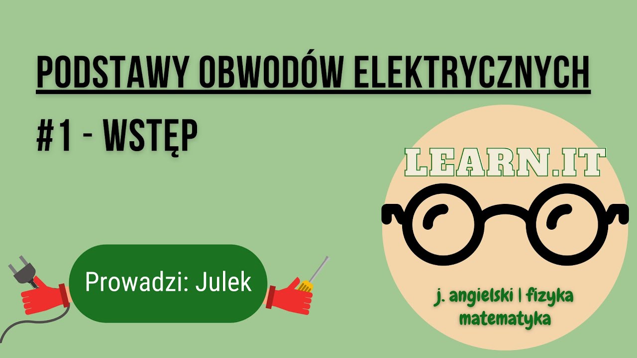 #1 Obwody - Elementy obwodów, Prawa Kirchhoffa
