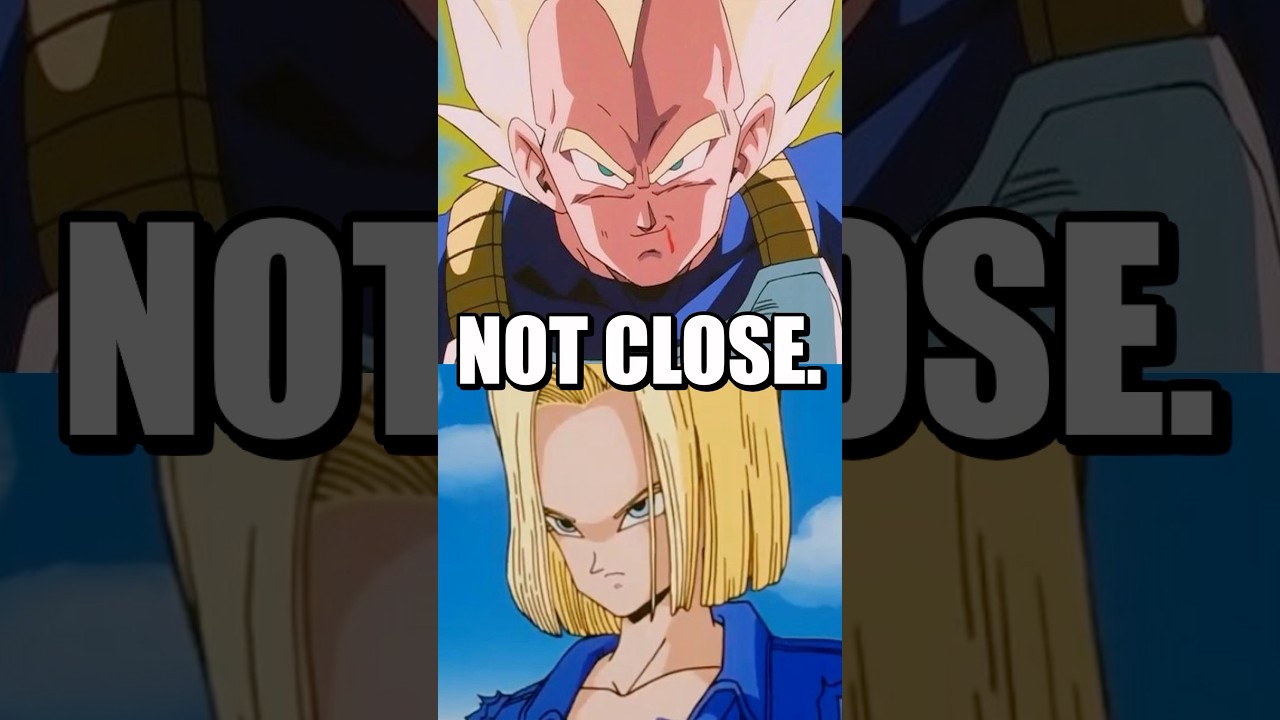 Vegeta VS Android 18 is NOT Close.