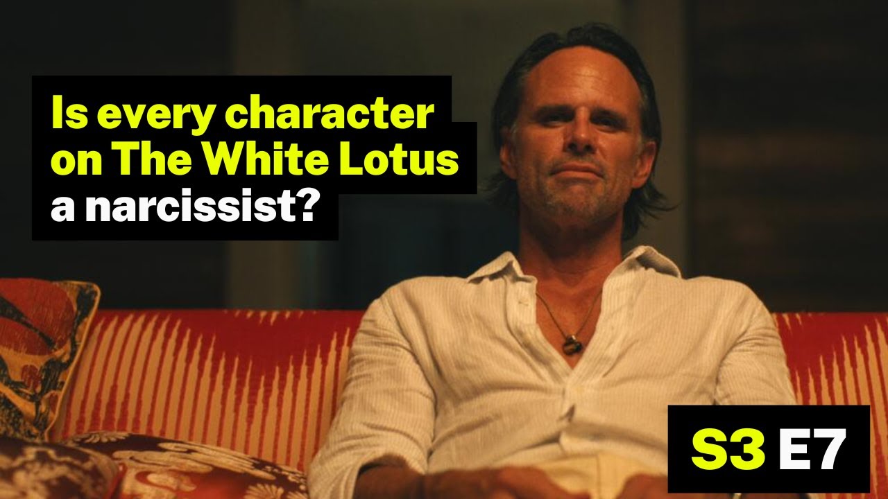 Is everyone in The White Lotus a Narcissist? A psychologist breaks it down