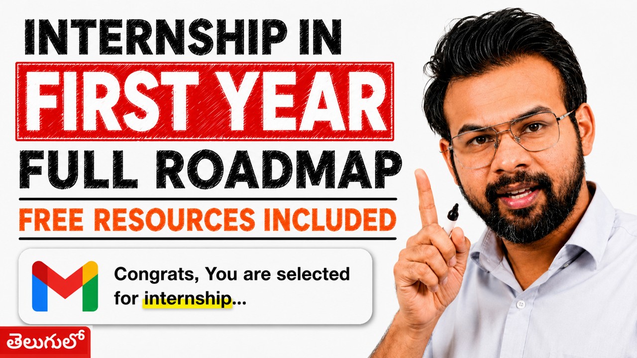 STOP WASTING TIME! - Get your FIRST INTERNSHIP in 1st YEAR ( 2026ROADMAP )
