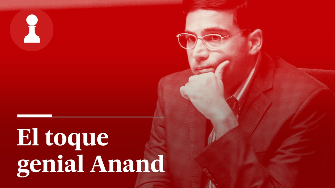 El toque GENIAL de ANAND | El rincón de los inmortales (325)