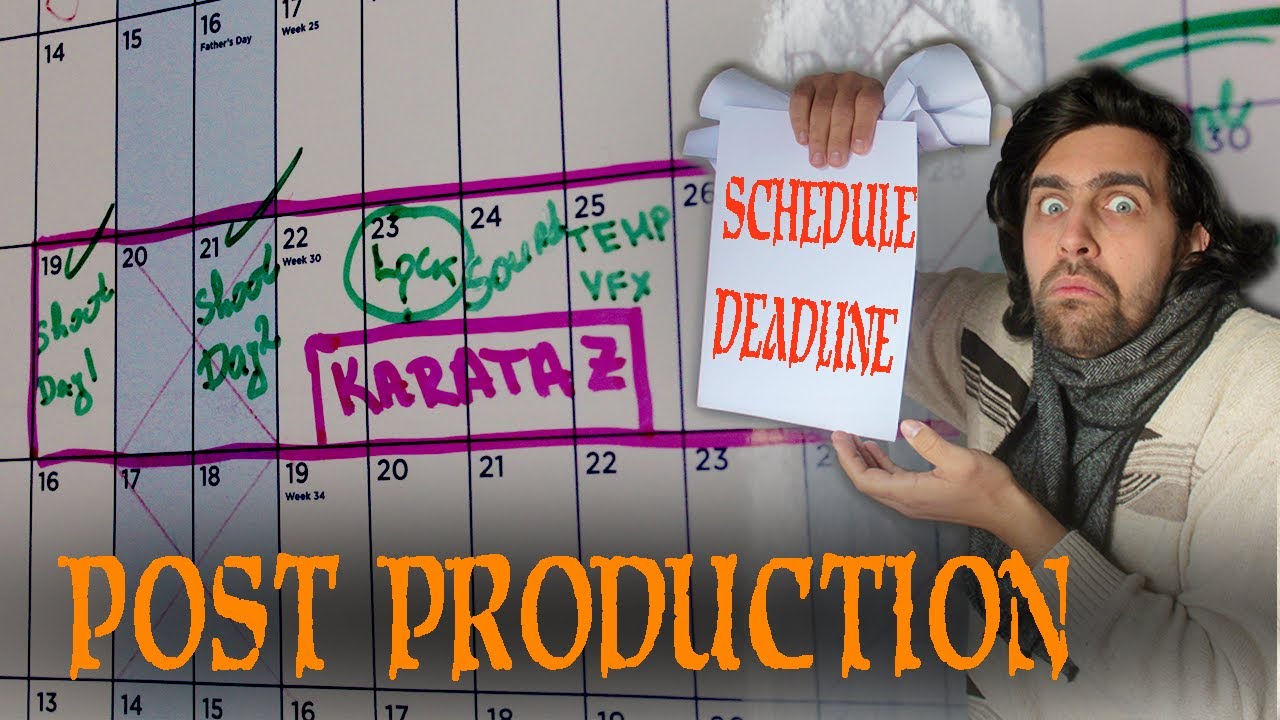 HOW I MAKE MY POST PRODUCTION SCHEDULES