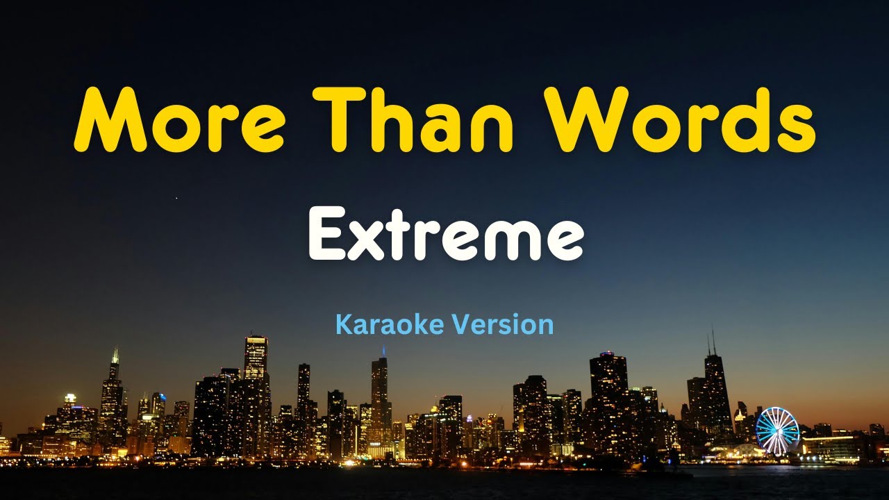 More Than Words (Karaoke Version) – Extreme | Acoustic Rock Karaoke with Lyrics