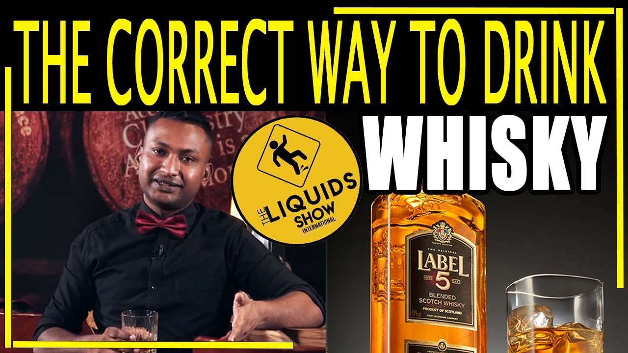 The correct way to drink WHISKY on Liquid Show
