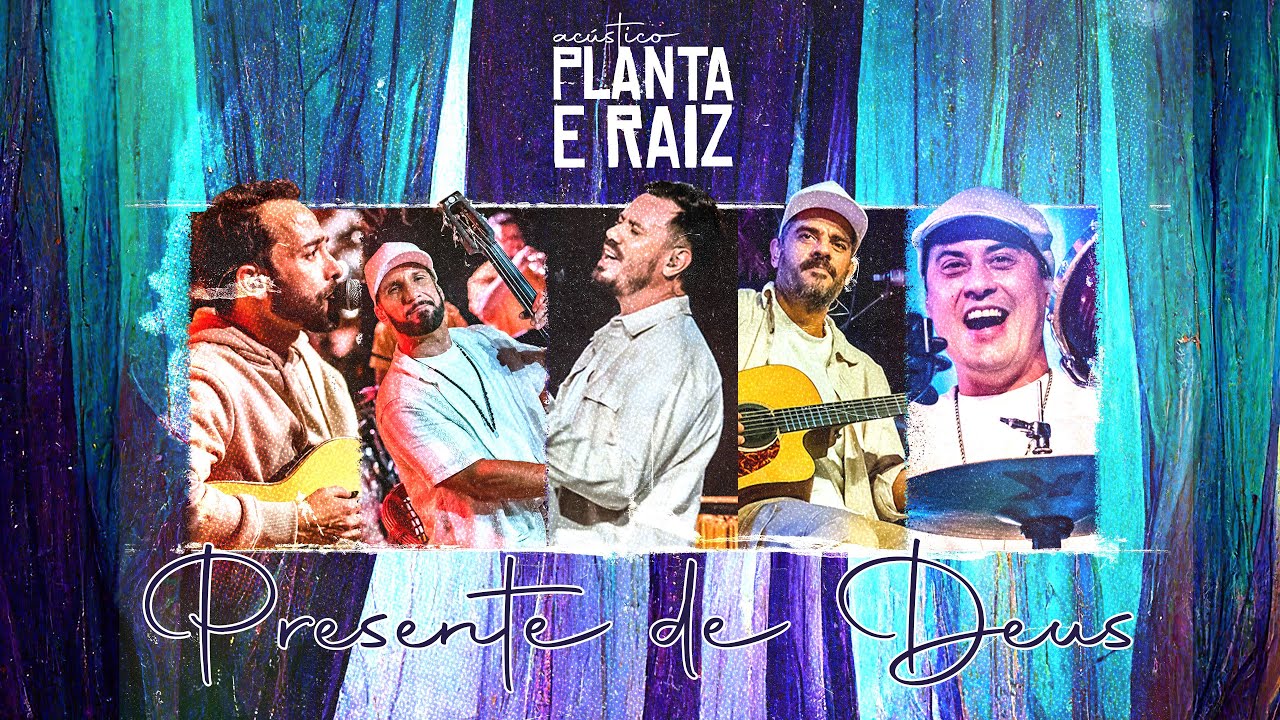Presente De Deus - Acústico Planta & Raiz  2022 - Ao Vivo em SP